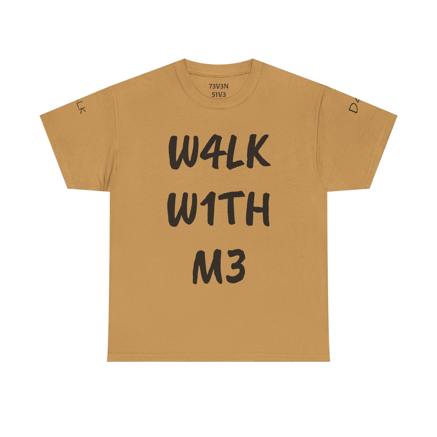 W4LK W1TH M3 (Heavy Cotton Tee)