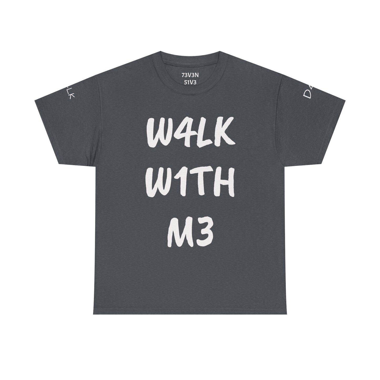W4LK W1TH M3 (Heavy Cotton Tee)
