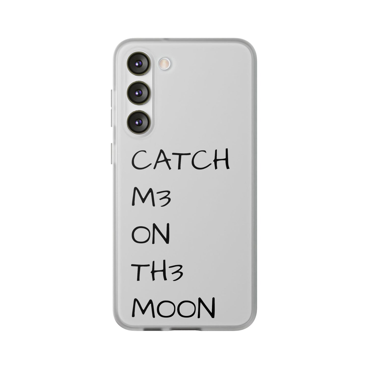 CATCH M3 ON TH3 MOON Flexi Case