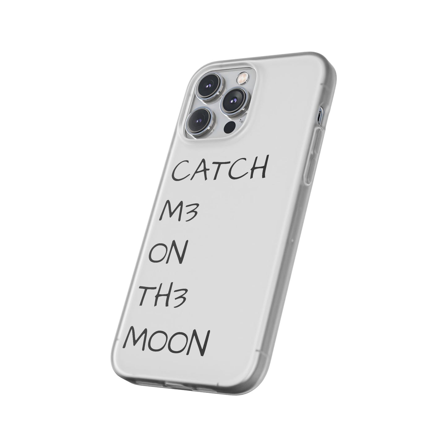 CATCH M3 ON TH3 MOON Flexi Case