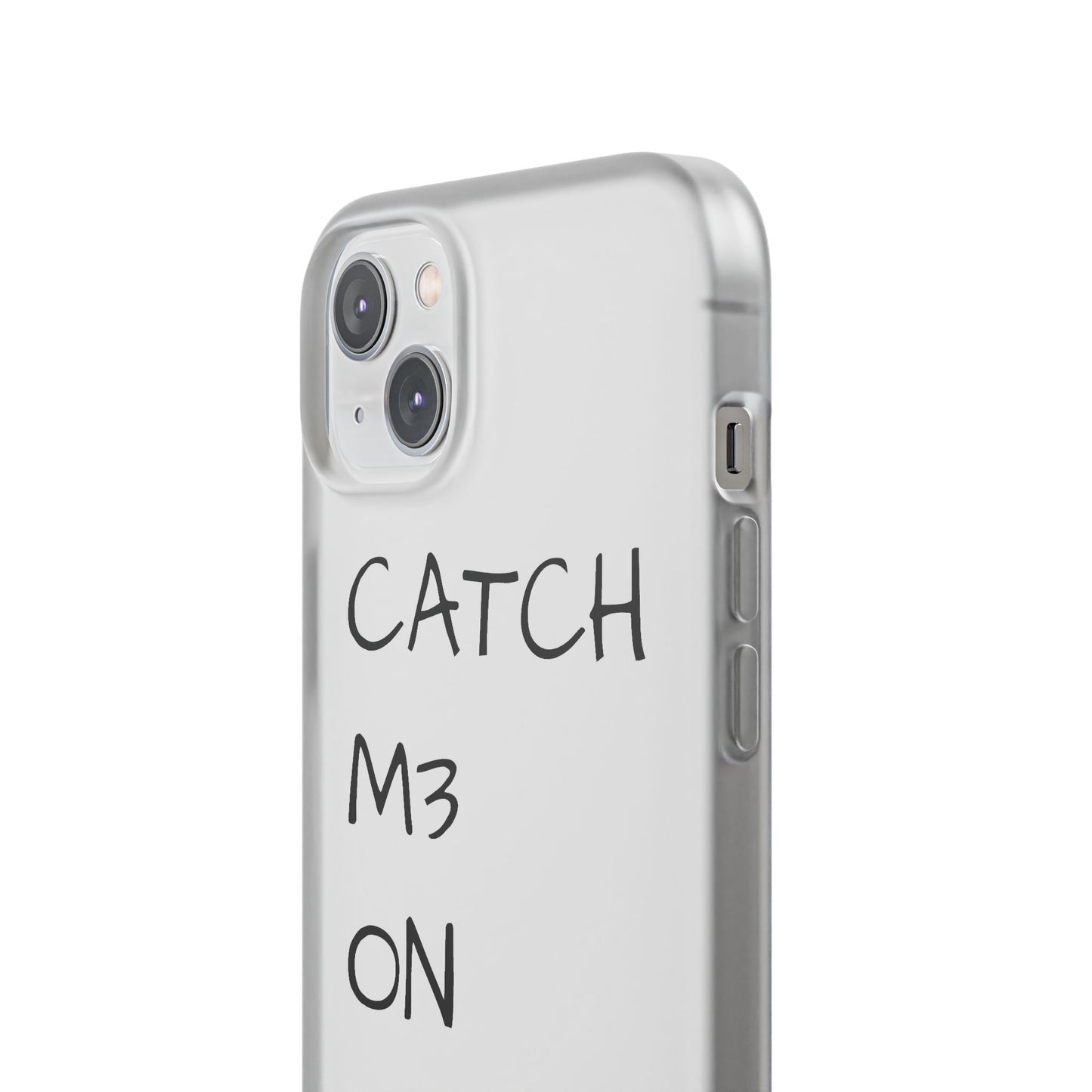 CATCH M3 ON TH3 MOON Flexi Case