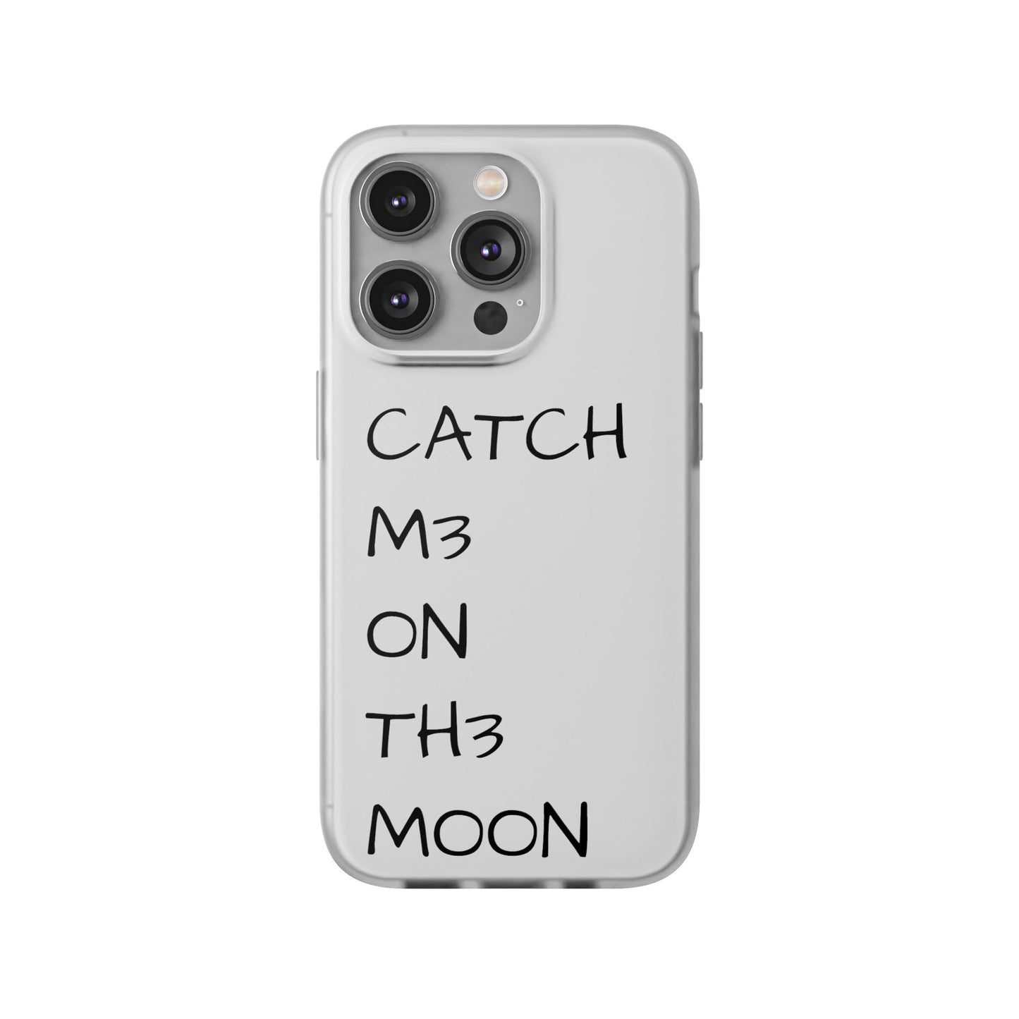 CATCH M3 ON TH3 MOON Flexi Case