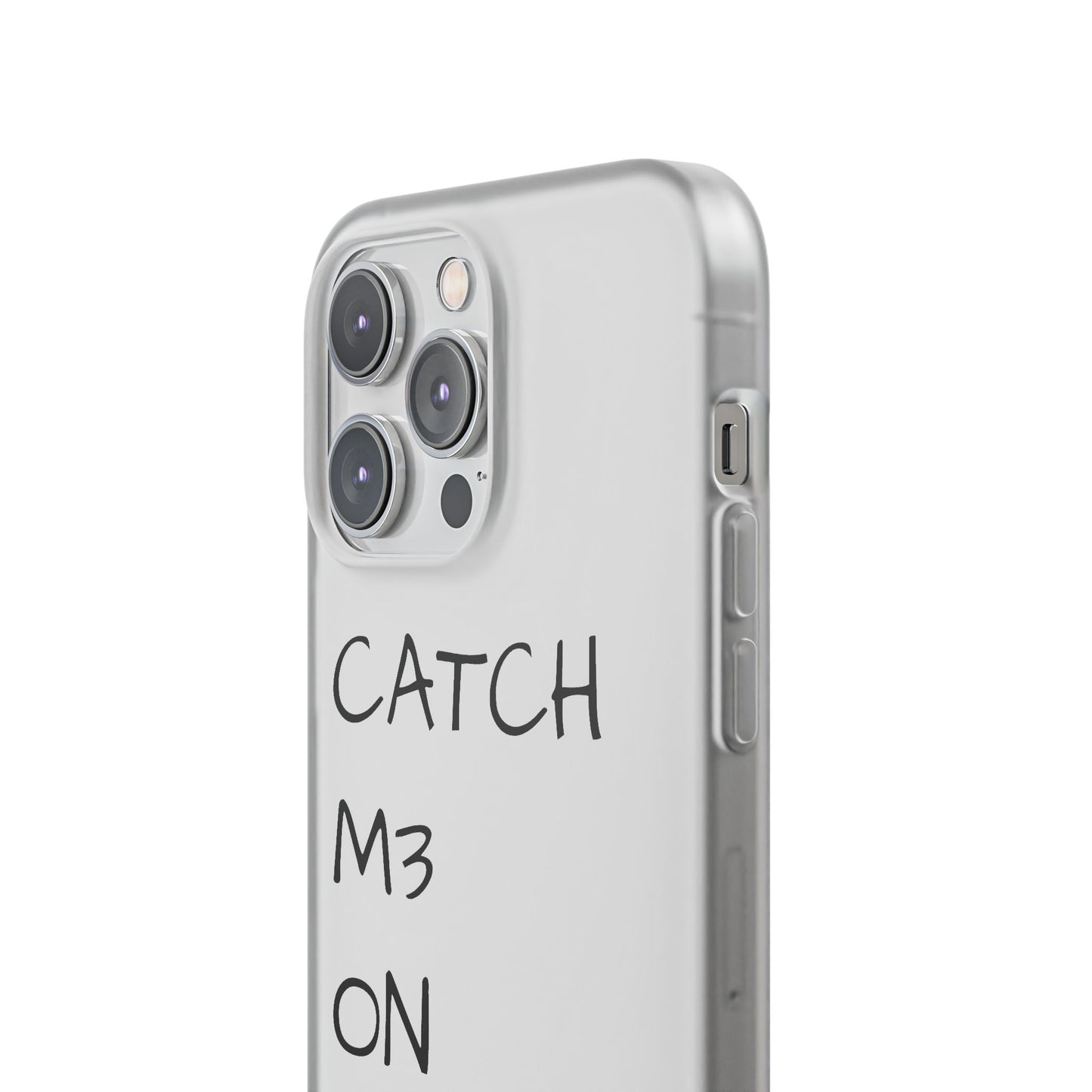 CATCH M3 ON TH3 MOON Flexi Case