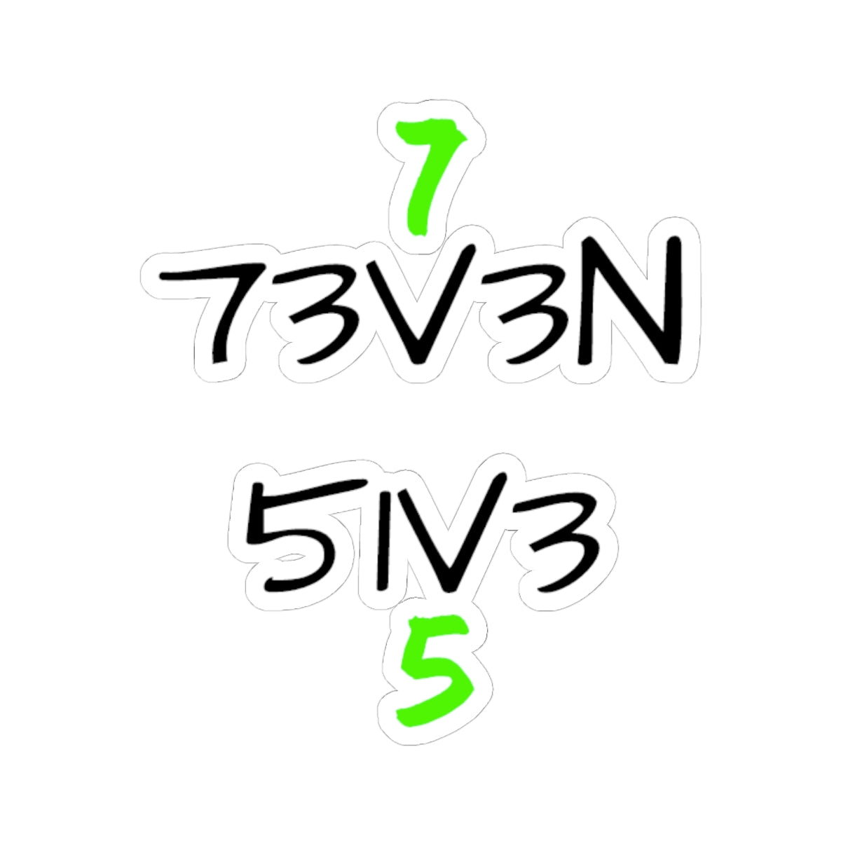 73V3N 51V3 Stickers