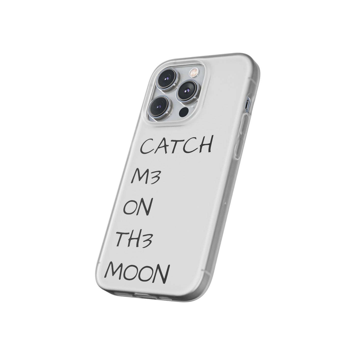 CATCH M3 ON TH3 MOON Flexi Case