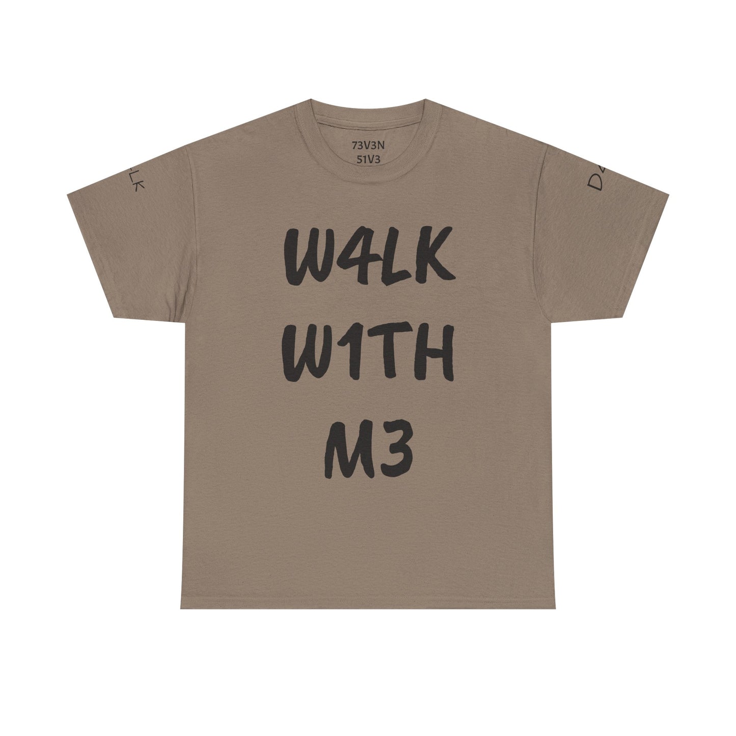 W4LK W1TH M3 (Heavy Cotton Tee)