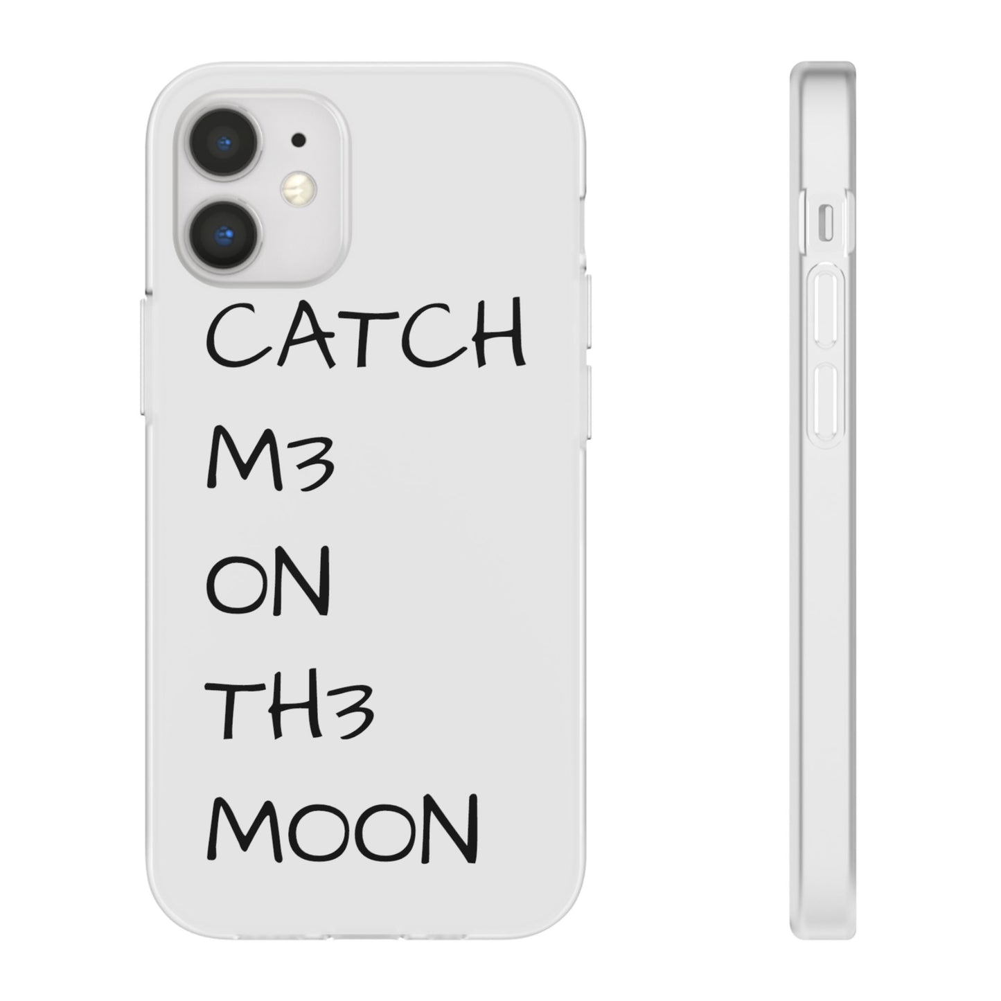 CATCH M3 ON TH3 MOON Flexi Case