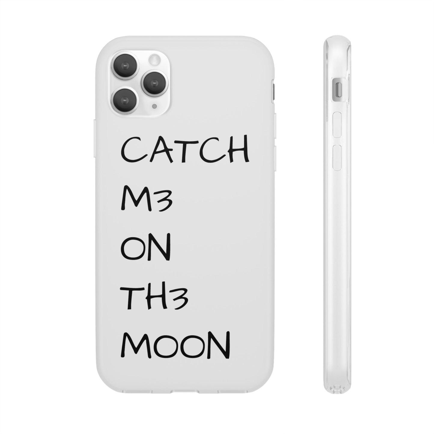 CATCH M3 ON TH3 MOON Flexi Case