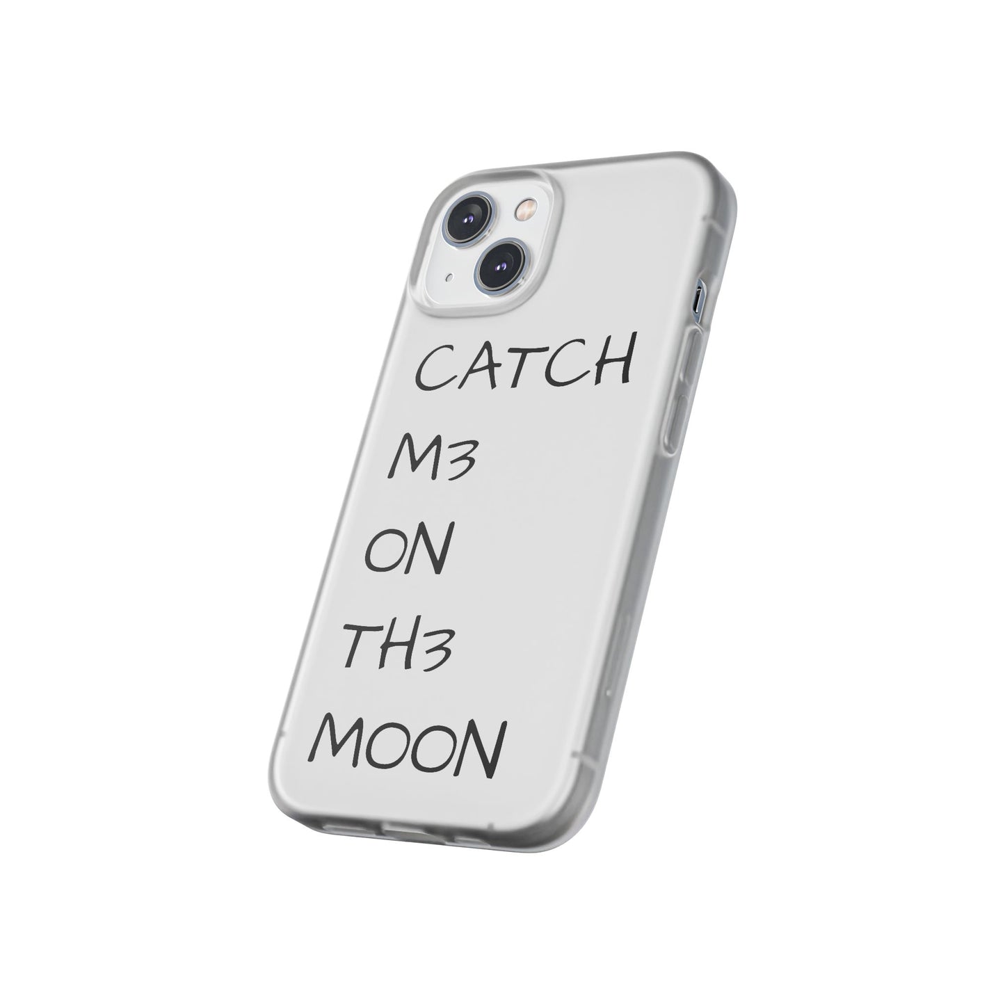 CATCH M3 ON TH3 MOON Flexi Case