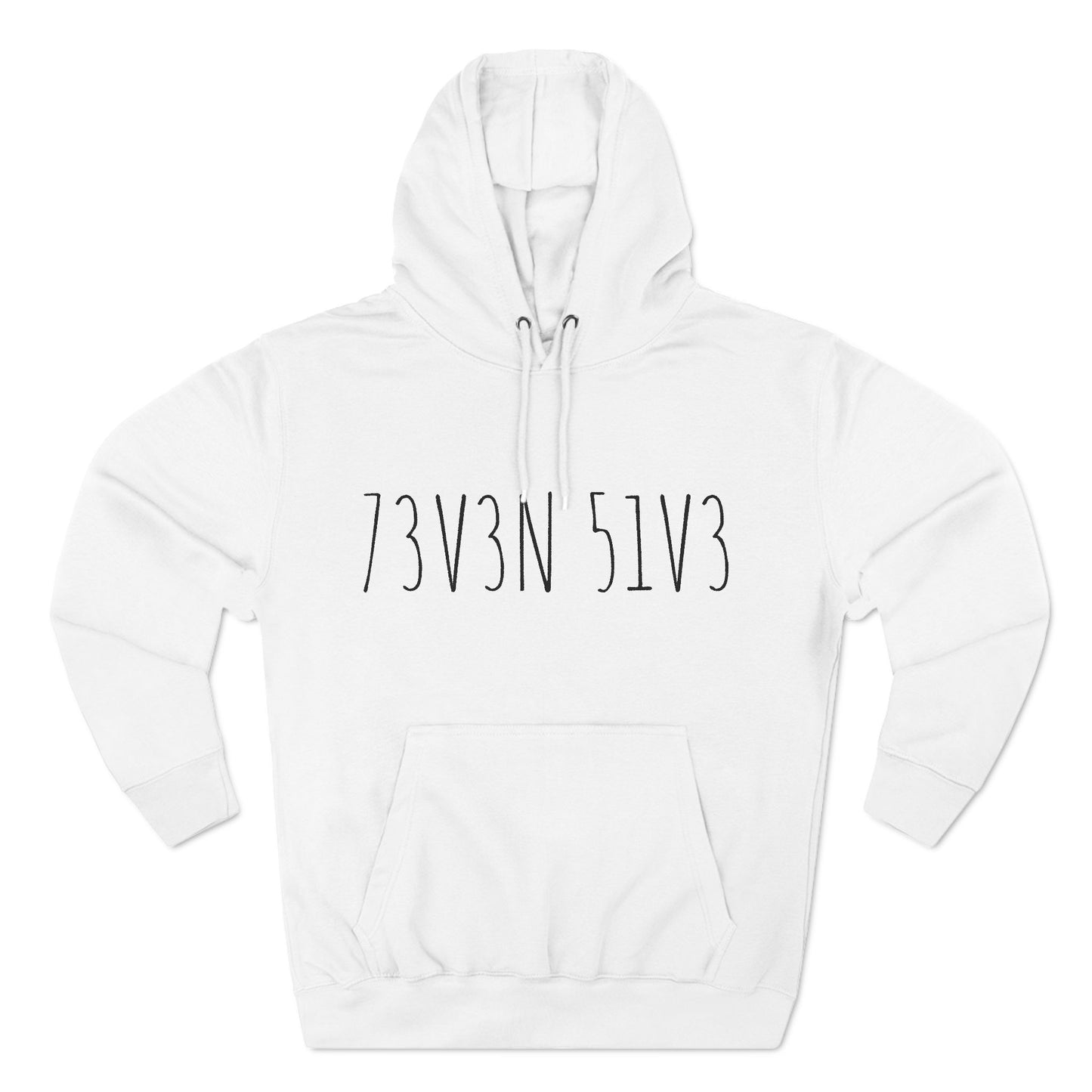 73V3N 51V3 Hoodie