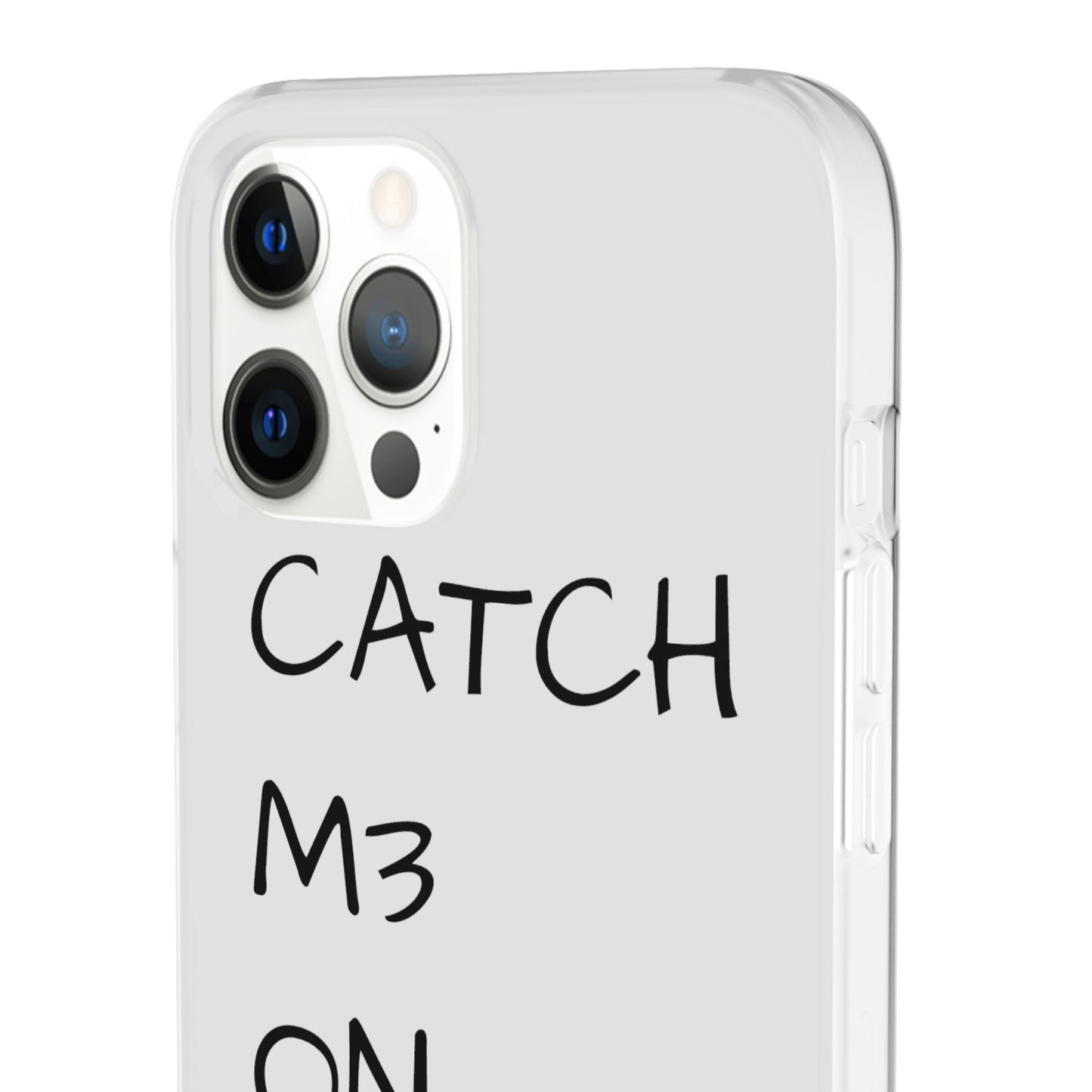 CATCH M3 ON TH3 MOON Flexi Case