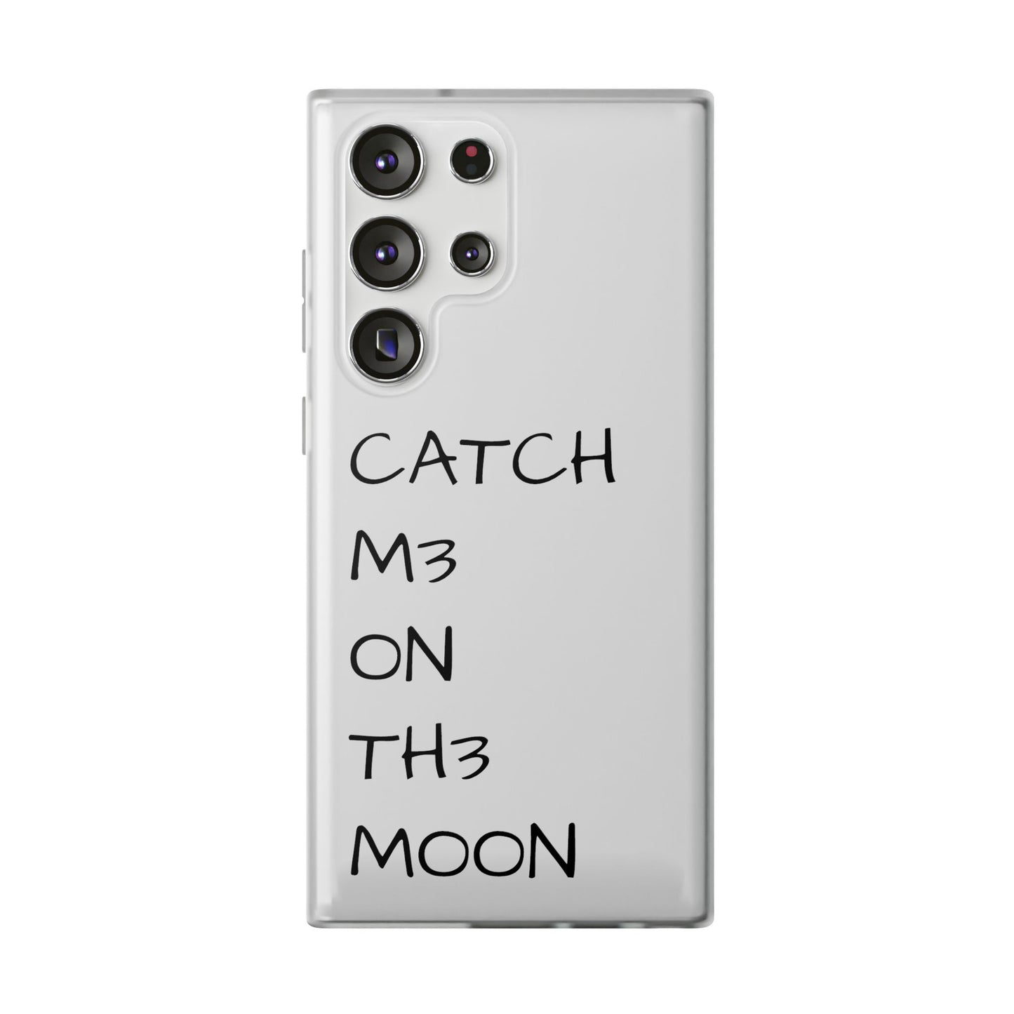 CATCH M3 ON TH3 MOON Flexi Case