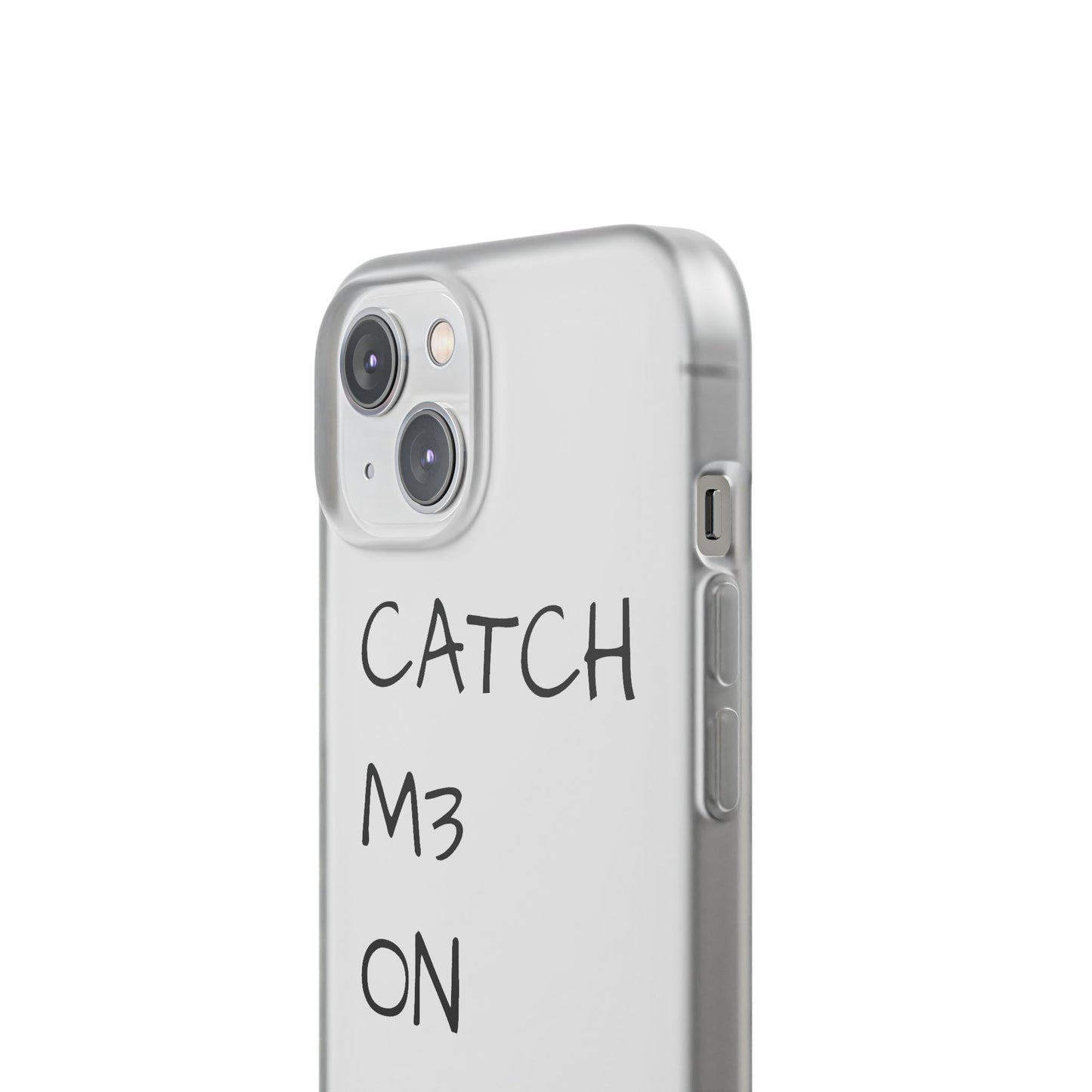 CATCH M3 ON TH3 MOON Flexi Case