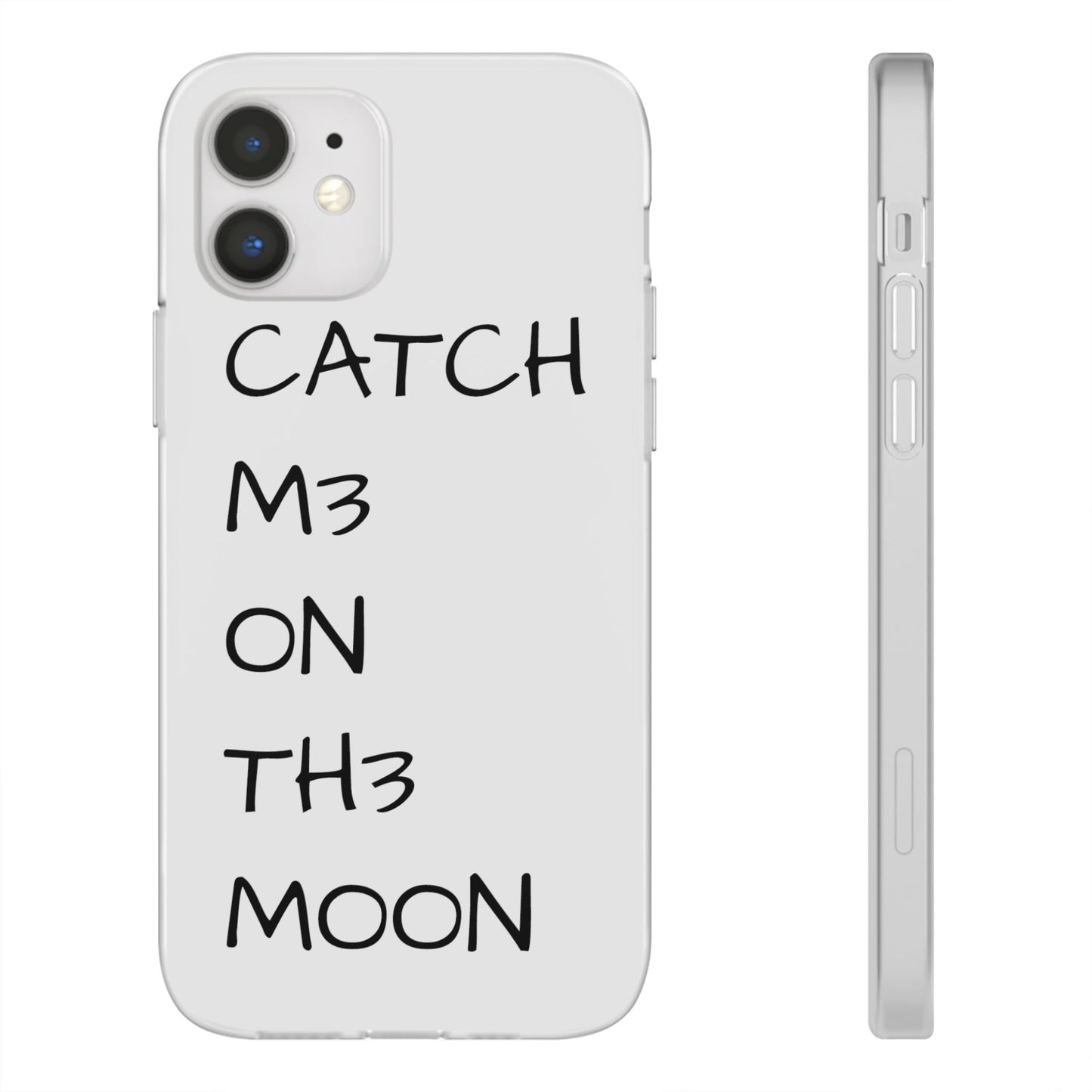 CATCH M3 ON TH3 MOON Flexi Case