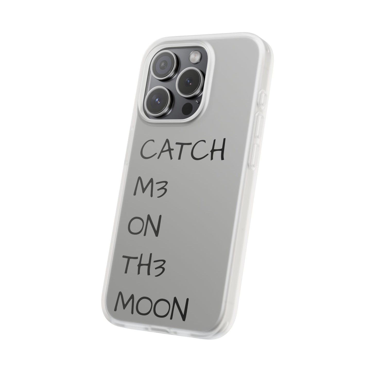 CATCH M3 ON TH3 MOON Flexi Case