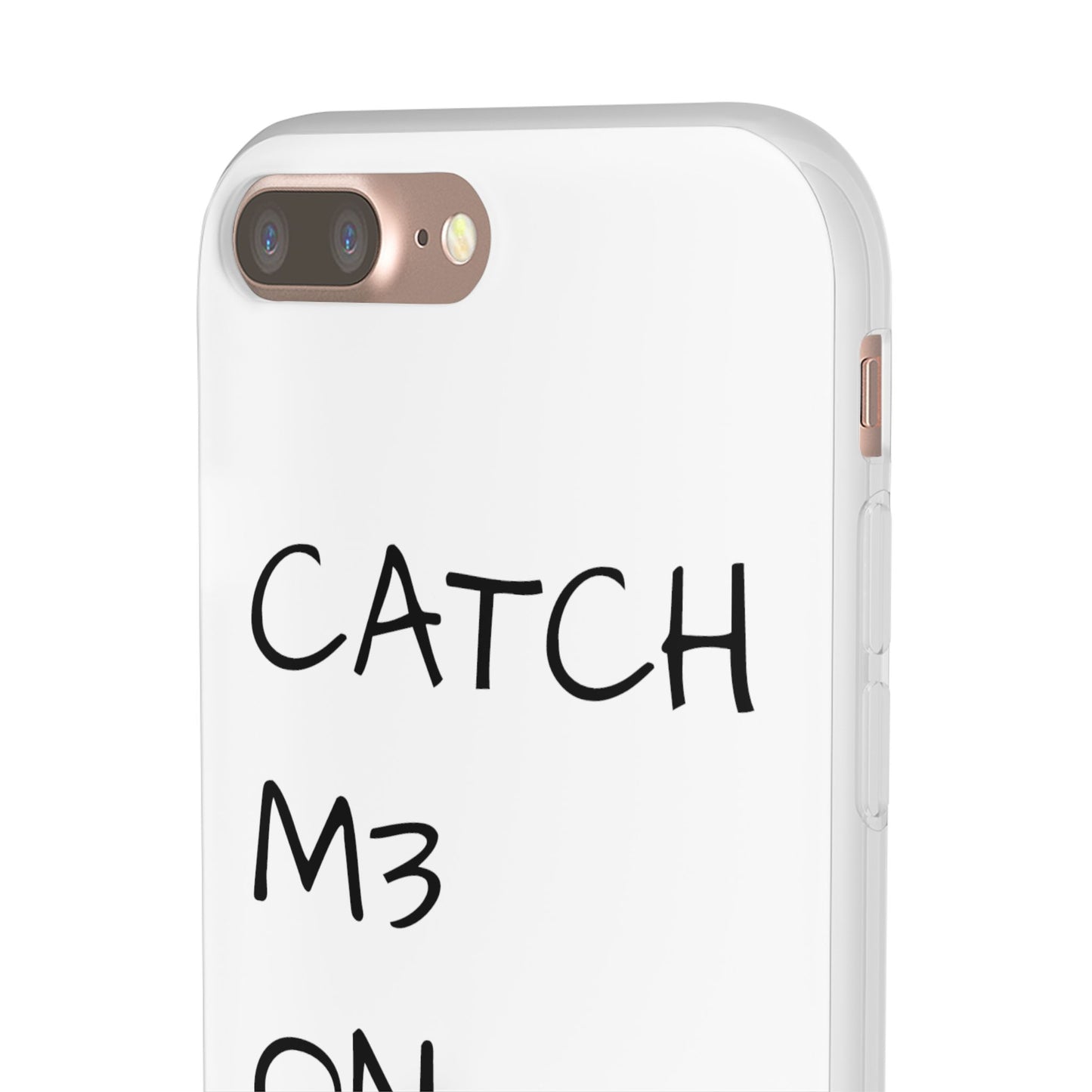 CATCH M3 ON TH3 MOON Flexi Case